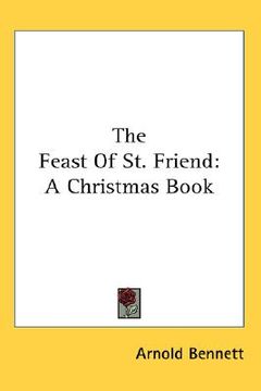 portada the feast of st. friend: a christmas book (in English)