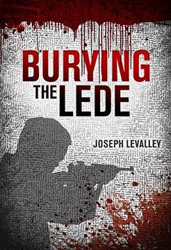 portada Burying the Lede (a Tony Harrington Novel, 1) 