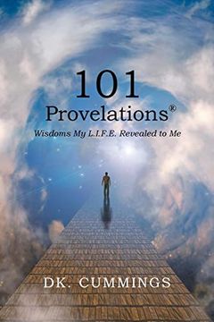 portada 101 Provelations: Wisdoms my L. I. F. E. Revealed to me 
