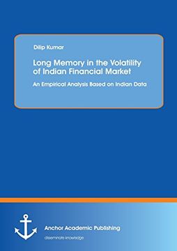 portada Long Memory in the Volatility of Indian Financial Market: An Empirical Analysis Based on Indian Data