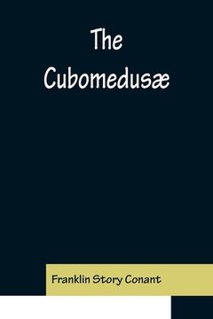 portada The Cubomedusæ (en Inglés)