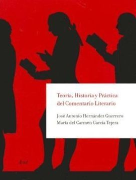 portada Teoria, Historia y Practica del Comentario Literario (in Spanish)