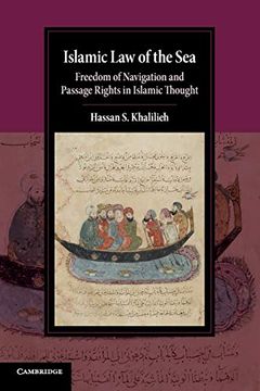 portada Islamic law of the Sea: Freedom of Navigation and Passage Rights in Islamic Thought (Cambridge Studies in Islamic Civilization) (en Inglés)