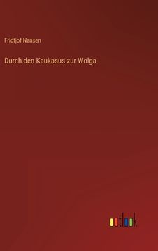 portada Durch den Kaukasus zur Wolga (in German)