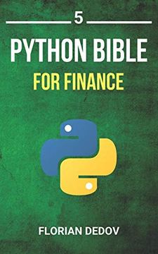 portada The Python Bible Volume 5: Python for Finance (Stock Analysis, Trading, Share Prices) (en Inglés)