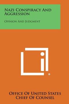 portada Nazi Conspiracy and Aggression: Opinion and Judgment