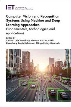 portada Computer Vision and Recognition Systems Using Machine and Deep Learning Approaches: Fundamentals, Technologies and Applications (Computing and Networks) (en Inglés)