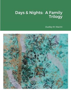 portada Days & Nights: A Family Trilogy (in English)