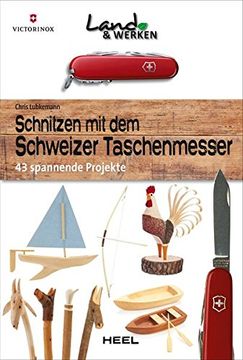 portada Schnitzen mit dem Schweizer Offiziersmesser: 43 Spannende Projekte (en Alemán)