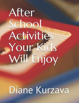 portada After School Activities Your Kids Will Enjoy (in English)