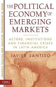 portada the political economy of emerging markets: actors, institutions and financial crises in latin america