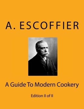 portada Escoffier: A Guide to Modern Cookery: Edition ii of ii (in English)
