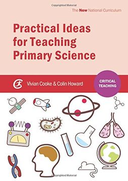 portada Practical Ideas for Teaching Primary Science (Critical Teaching)