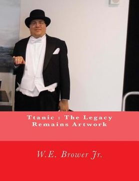 portada Ttanic: The Legacy Remains Artwork (en Inglés)