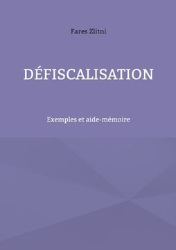 portada Défiscalisation: Exemples et aide-mémoire (in French)
