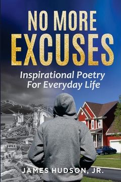 portada No More Excuses: Inspirational Poetry For Everyday Life (en Inglés)