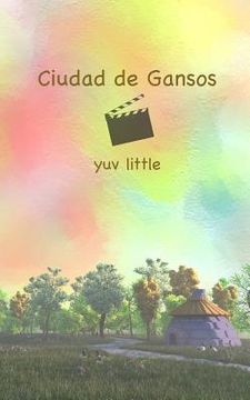 portada Ciudad de Gansos