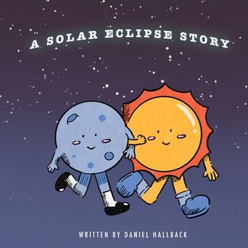 portada A Solar Eclipse Story: My First Solar Eclipse (en Inglés)