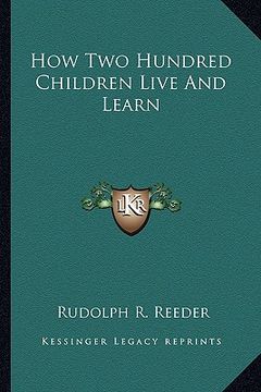 portada how two hundred children live and learn (in English)