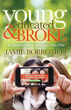 portada Young, Educated & Broke: An Introduction to America's New Poor