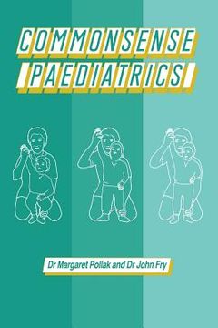 portada Commonsense Paediatrics (en Inglés)