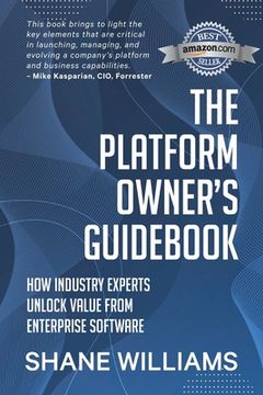 portada The Platform Owner's Guidebook: How industry experts unlock value from enterprise software (en Inglés)