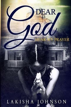 portada Dear God: Hear My Prayer (in English)