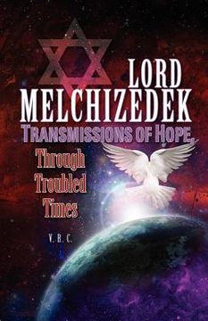 portada lord melchizedek - transmissions of hope, (in English)