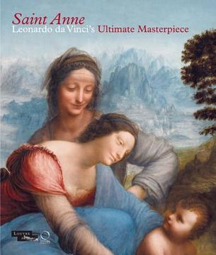 portada Saint Anne: Leonardo Da Vinci's Ultimate Masterpiece (en Inglés)