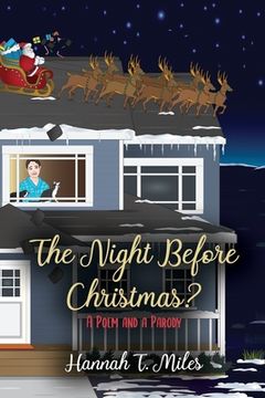 portada The Night Before Christmas?: A Poem and a Parody (en Inglés)