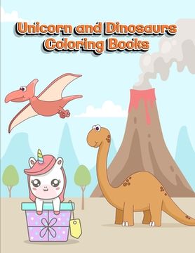 portada Unicorn and Dinosaurs Coloring Books: Horse and Dinosaur Activity Book For Toddlers and Adult Age, Childrens Books Animals For Kids Ages 3 4-8