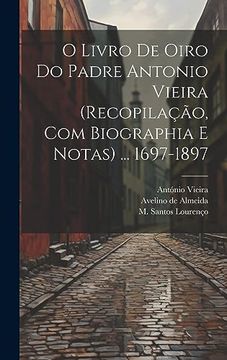 portada O Livro de Oiro do Padre Antonio Vieira (en Portugués)