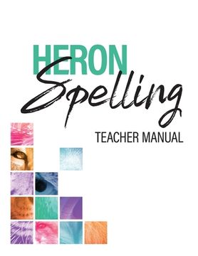 portada Heron Spelling Teacher Manual (en Inglés)
