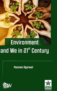 portada Environment and We in 21st Century (en Inglés)