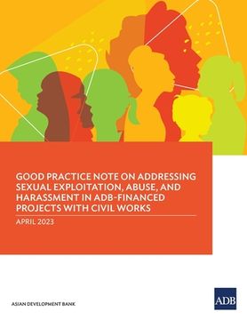 portada Good Practice Note on Addressing Sexual Exploitation, Abuse, and Harassment in ADB-Financed Projects with Civil Works (in English)