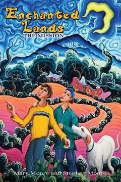 portada Enchanted Lands - The Mission (in English)