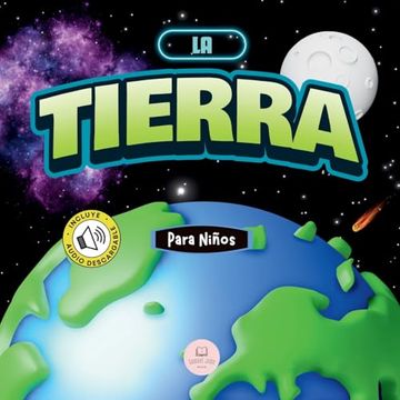 portada La Tierra Para Niños: Libro Infantil Educativo Para Aprender Sobre Nuestro Planeta (in Spanish)