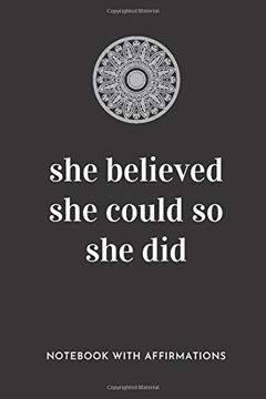 portada She Believed she Could so she Did: Not With Empowering Positive Affirmations on Every Page for Young Girls & Women for a Life of Purpose,. | Creative & Cute Journal to Build Confidence 