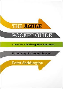 portada the agile pocket guide: a quick start to making your business agile using scrum and beyond (en Inglés)