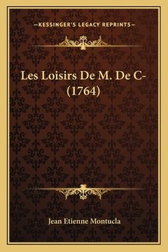 portada Les Loisirs De M. De C- (1764) (in French)