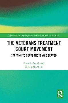 portada The Veterans Treatment Court Movement: Striving to Serve Those Who Served (en Inglés)