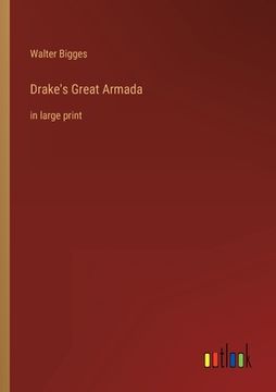 portada Drake's Great Armada: in large print (en Inglés)