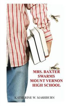 portada Mrs. Baxter Swarms Mount Vernon High School