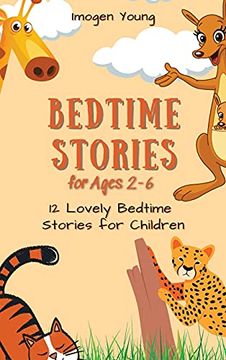 portada Bedtime Stories for Ages 2-6: 12 Lovely Bedtime Stories for Children (libro en Inglés)