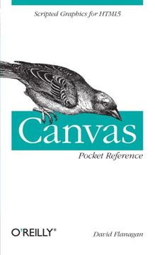 portada Canvas Pocket Reference: Scripted Graphics for Html5 (Pocket Reference (O'reilly)) (in English)