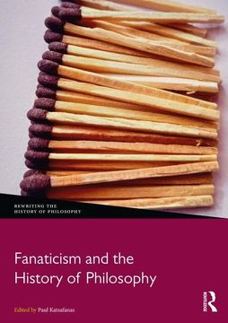 portada Fanaticism and the History of Philosophy (Rewriting the History of Philosophy) (en Inglés)