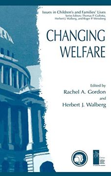 portada Changing Welfare (Issues in Children's and Families' Lives) (en Inglés)