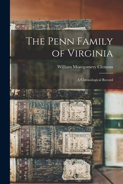 portada The Penn Family of Virginia: a Chronological Record (in English)