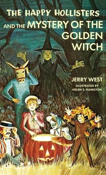 portada The Happy Hollisters and the Mystery of the Golden Witch: HARDCOVER Special Edition (in English)