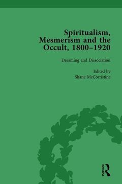 portada Spiritualism, Mesmerism and the Occult, 1800-1920 Vol 5 (en Inglés)